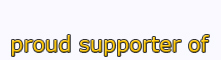proud supporter of